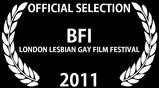 Official Selection BFI London Lesbian Gay Film Festival 2011